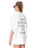 Follow The Stream White Oversized T-Shirt with black graphic text