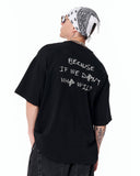Because Text Print Oversized Black T-Shirt with bold slogan artwork