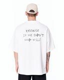 Because Text Print Oversized White T-Shirt with relaxed oversized fit