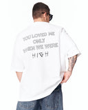 Loved Me Text Print Oversized White T-Shirt with oversized streetwear styling