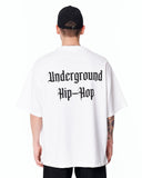 Underground Hip Hop Oversized White T-Shirt with black hip hop lettering